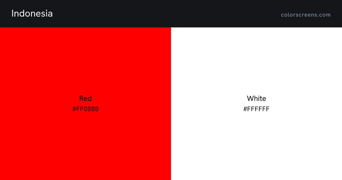 Indonesia flag colors: Red #FF0000, White #FFFFFF