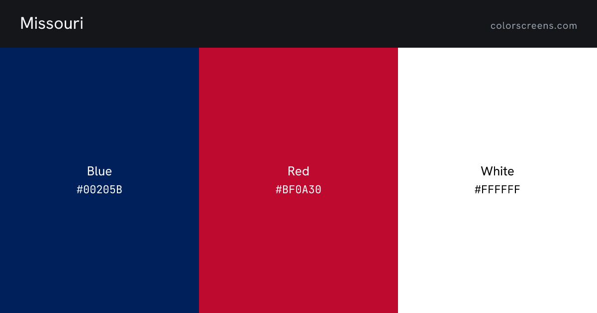 Missouri flag colors: Blue #00205B, Red #BF0A30, White #FFFFFF